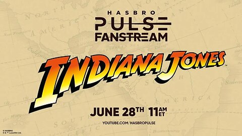 Hasbro Indiana Jones Livestream