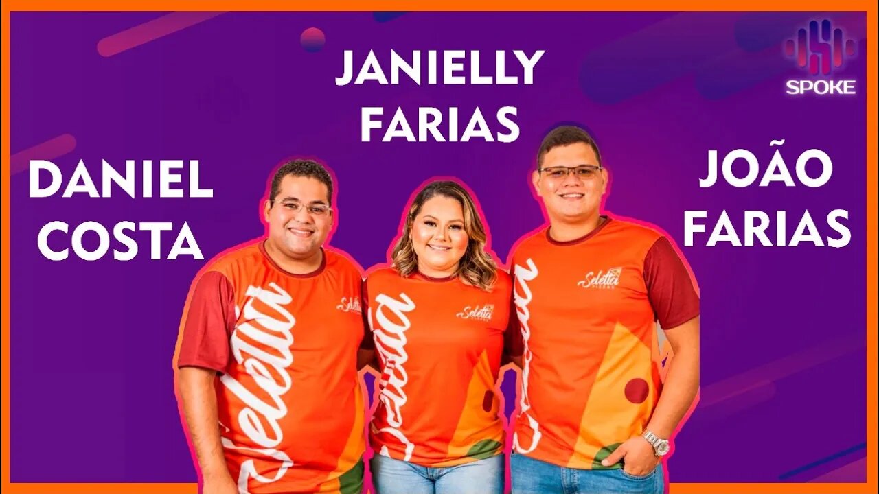 João e Janielly Farias e Daniel Costa - #SPOKEPDC 94