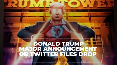 Donald Trump Major Announcement | Twitter Files Drop