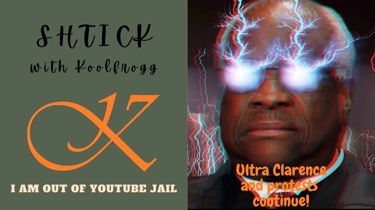 Out of YouTube Jail. Ultra Clarence and Protests Continue.