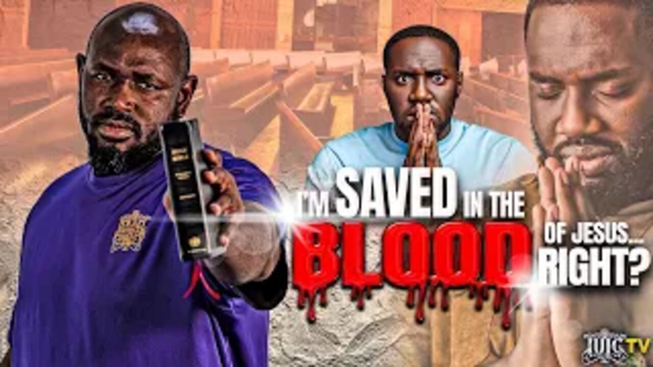 IUIC | I'm SAVED In The BLOOD Of Jesus....RIGHT?