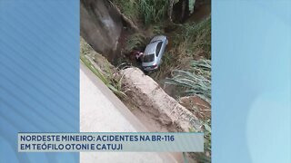 Nordeste Mineiro: acidentes na BR-116 em Teófilo Otoni e Catuji