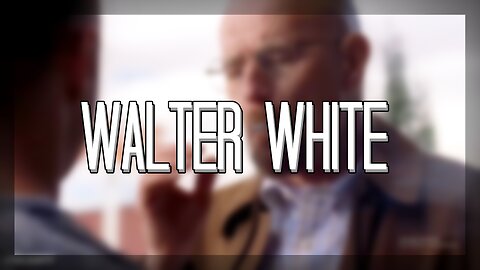 Walter White [4k 60fps]