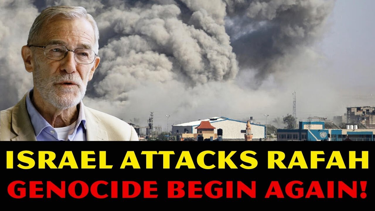 Ray Mcgovern: Israel ATTACKS Rafah, The GEN0CIDE Begin Again! US Tacitly Agreed?