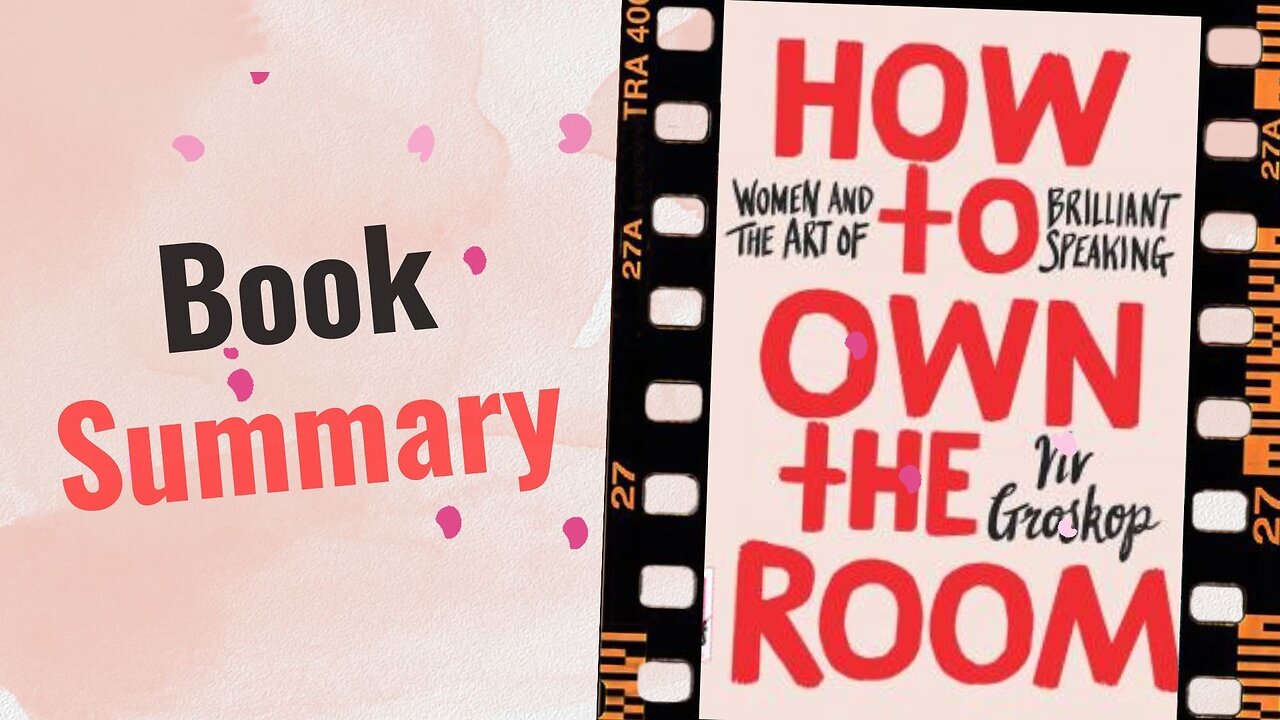 How to Own the Room | Book Summary