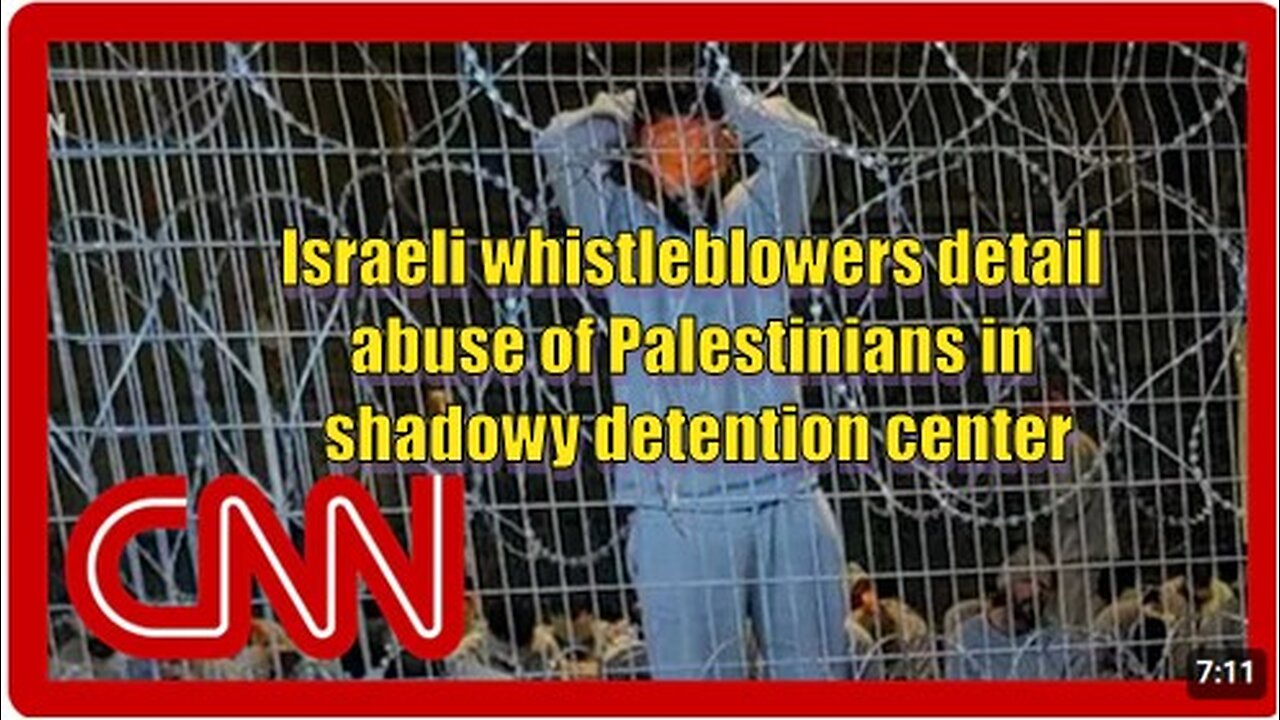 ISRAELI WHISTLEBLOWERS DETAIL ABUSE OF PALESTINIANS IN SHADOWY DETENTION CENTER