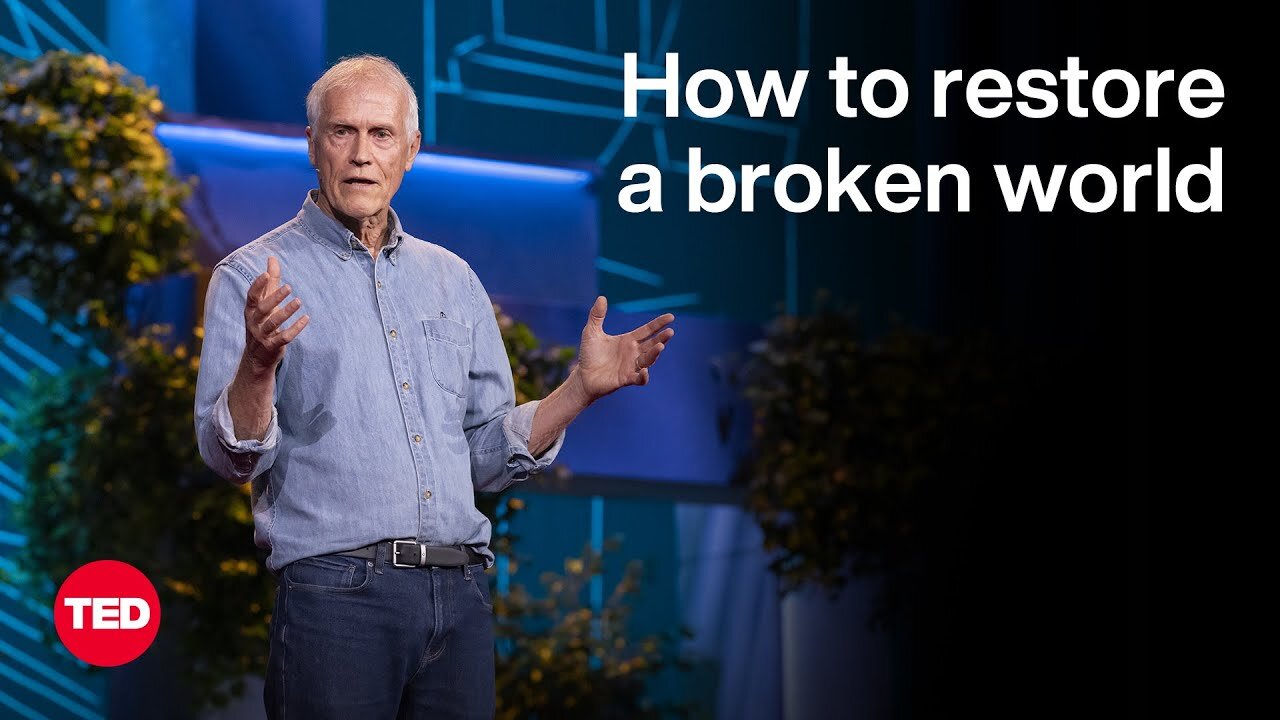 Regenerative Living Can Restore a Broken World | Paul Hawken | TED