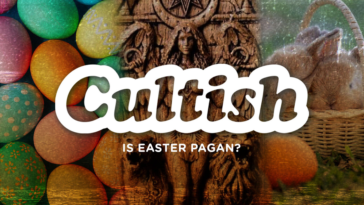 #216 - Is Easter Pagan?