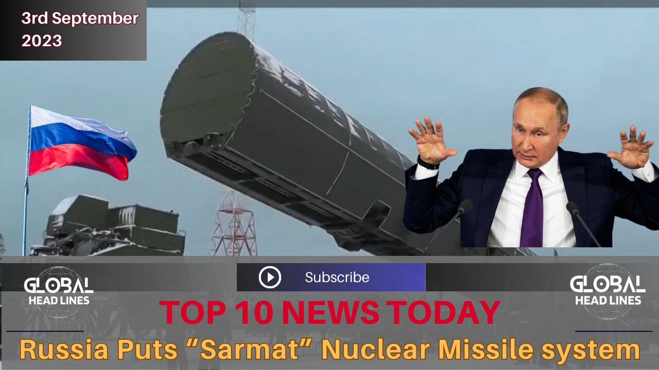 World News Today | Ukraine War: Russia puts advanced Sarmat nuclear missile system | Global Headline