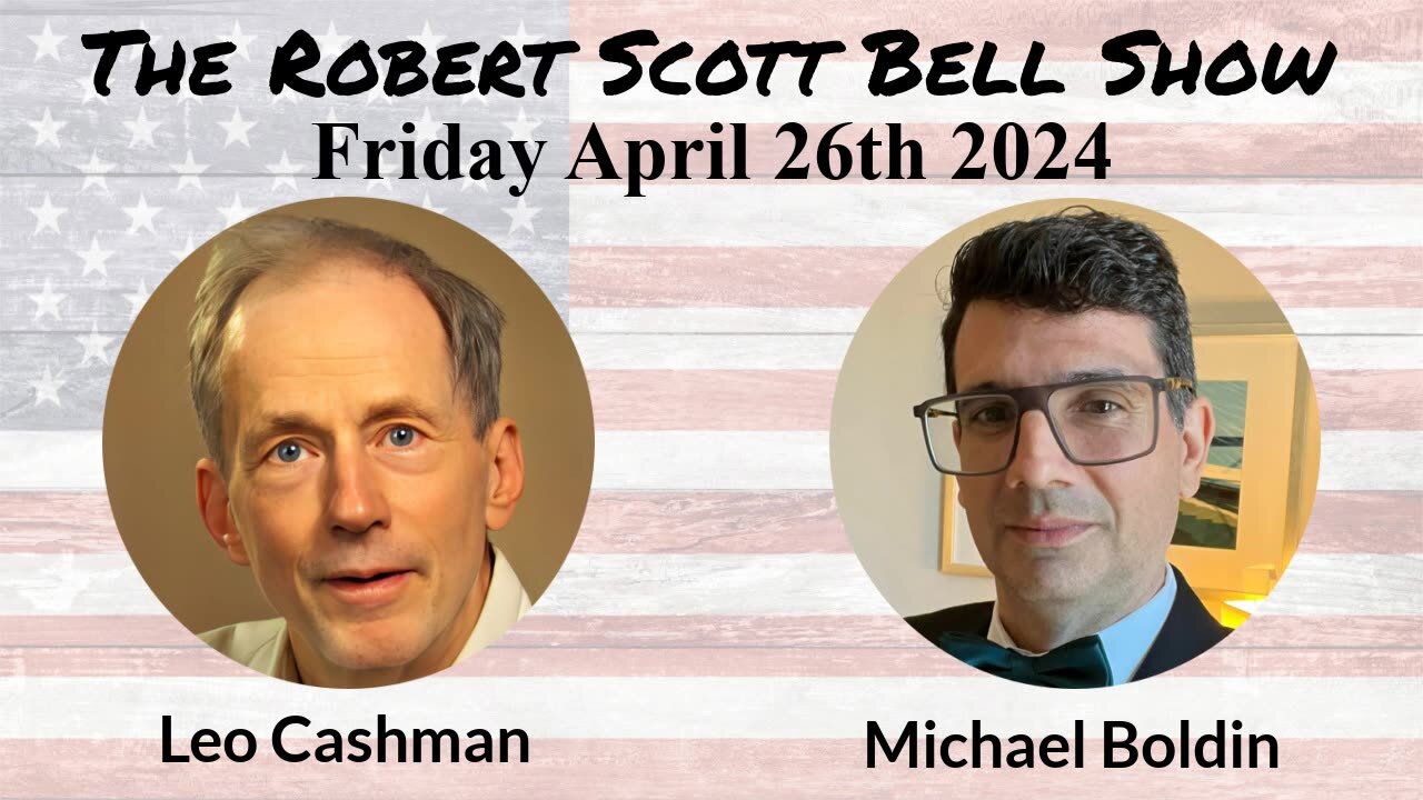 Tyranny vs Freedom, Leo Cashman, Mercury-free dental alternatives, Michael Boldin, Vote the Bums Out, Vanadium - The RSB Show 4-26-24