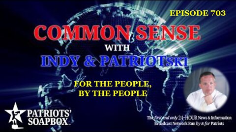 Episode 703 – For The People, By The People