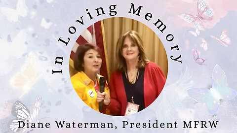 In Loving Memory of Diane Waterman, Pres. MFRW