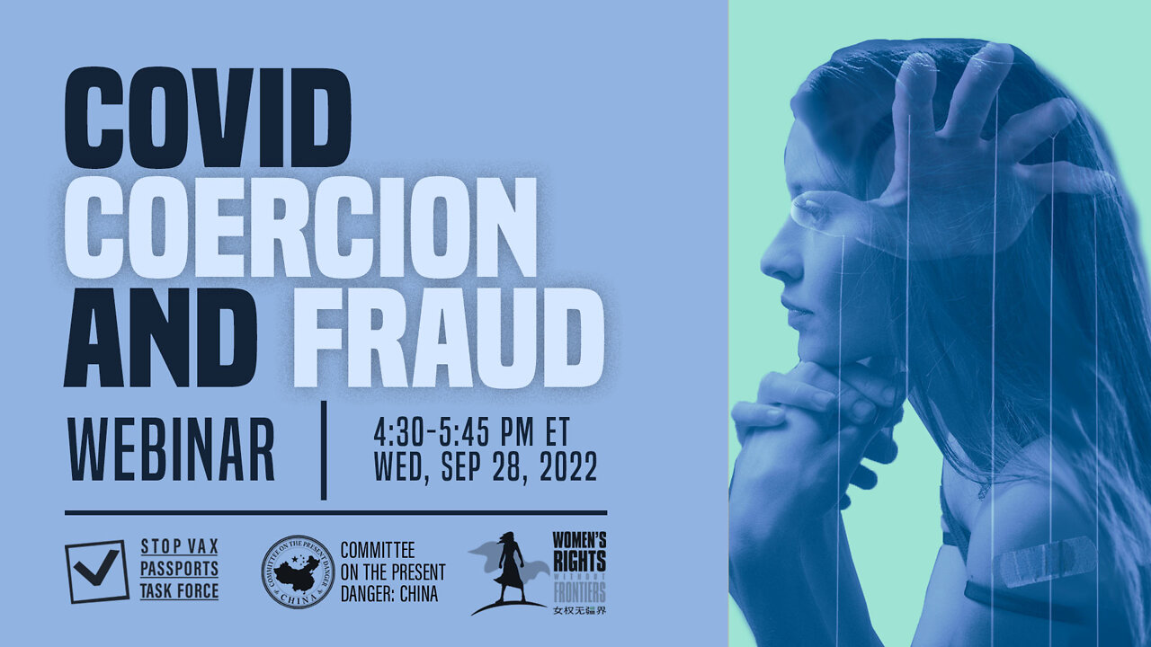 Webinar | Covid Coercion and Fraud