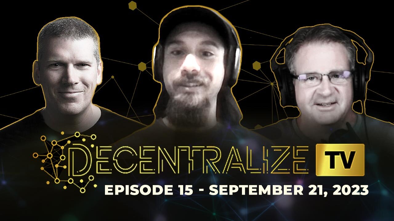 Decentralize.TV - Episode 15 – Sep 21, 2023 – KRAKEN representative Alexander Van Aken reveals pro-liberty philosophy behind the popular crypto exchange