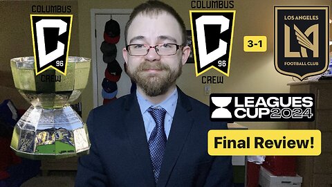 RSR6: Columbus Crew 3-1 LAFC Leagues Cup 2024 Final Review!