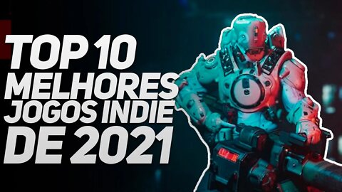 OS MELHORES JOGOS INDIE DE 2021