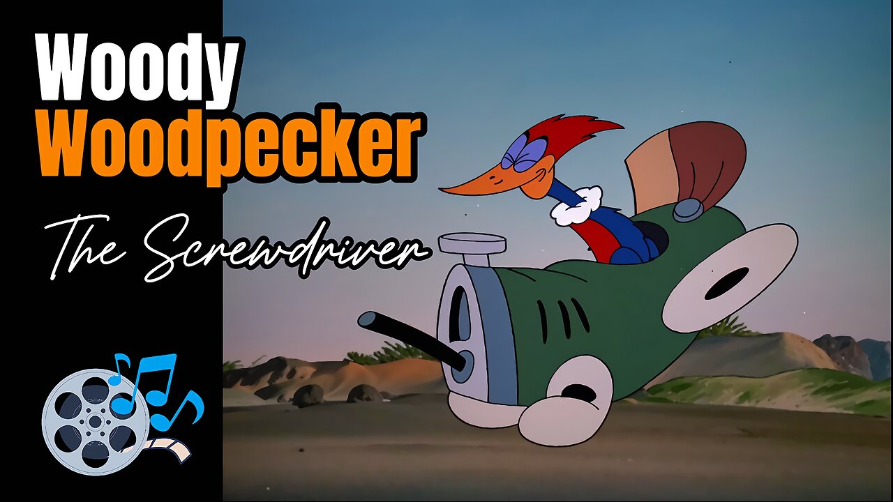 The Screwdriver - 1941 (HD) | Episode 02: Woody Woodpecker Series