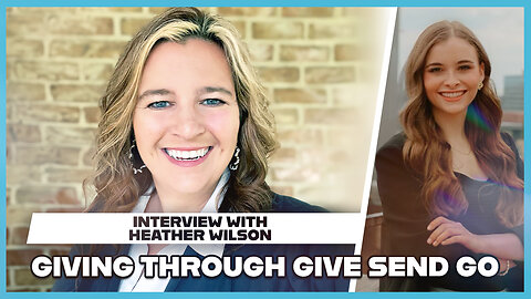 Hannah Faulkner and Heather Wilson | GIVING BACK THROUGH GIVE SEND GO