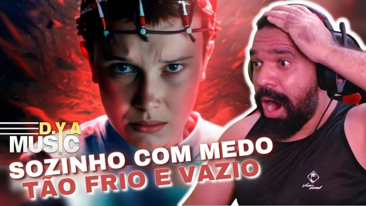 REAGINDO A Eleven/Onze (Stranger Things) | Não Vou Mentir | D.Y.A