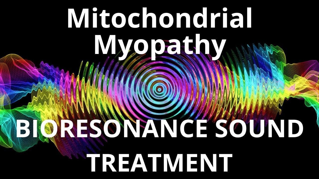 Mitochondrial Myopathy _ Sound therapy session _ Sounds of nature