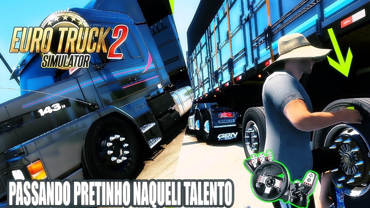 Euro Truck Simulator 2 Passando Pretinho Naqueli talento para viagem