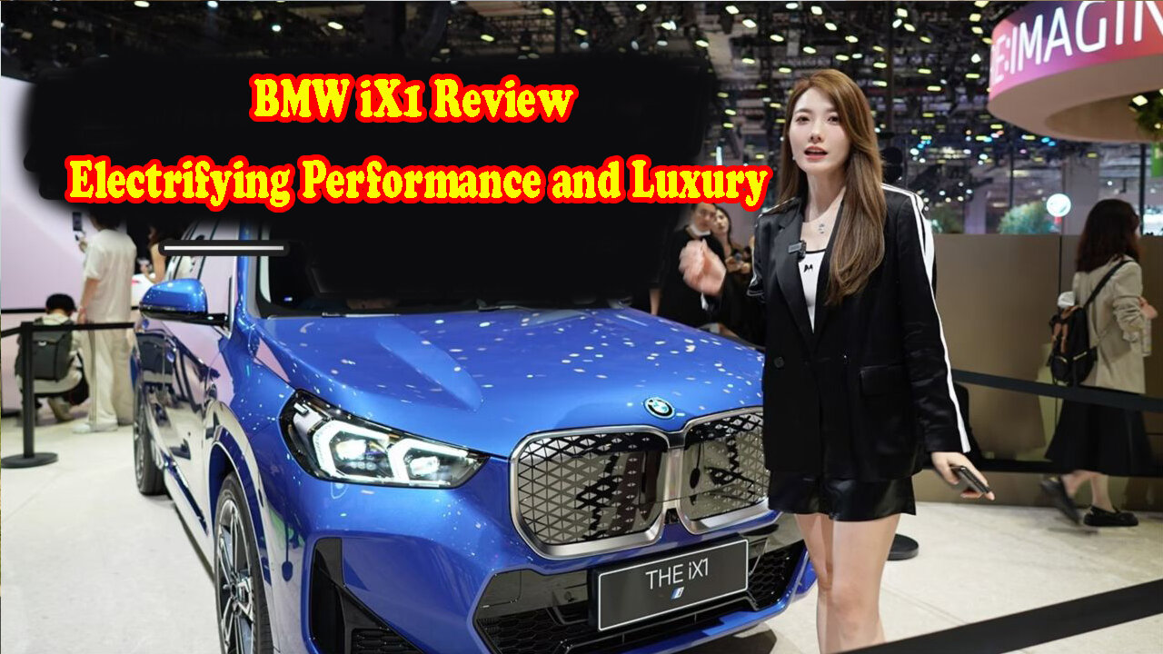 BMW iX1 Review: Electrifying Performance and Luxury