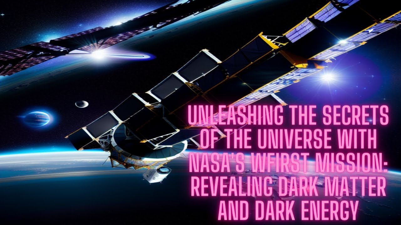 Unraveling the Mysteries of Dark Matter and Dark Energy NASA's WFIRST Mission