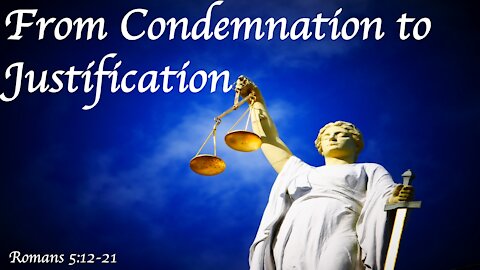 From Condemnation to Justification