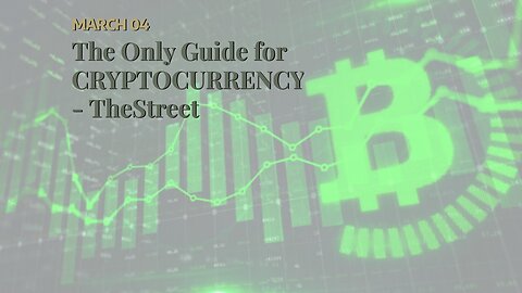 The Only Guide for CRYPTOCURRENCY - TheStreet