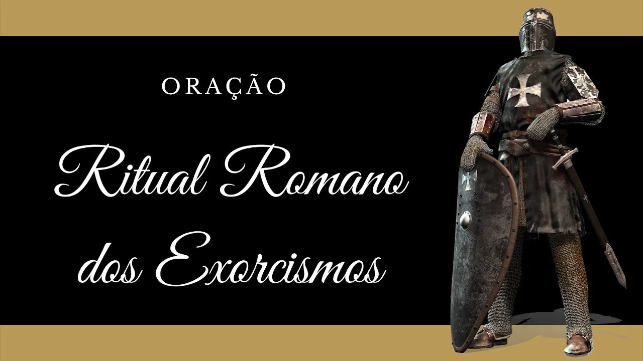 Oração | Exorcismo segundo o Ritual Romano