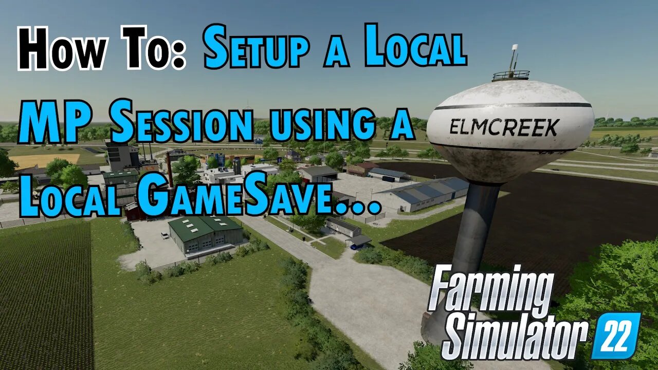 Setting up a Local MultiPlayer Session from a savegame in Farming Simulator 22