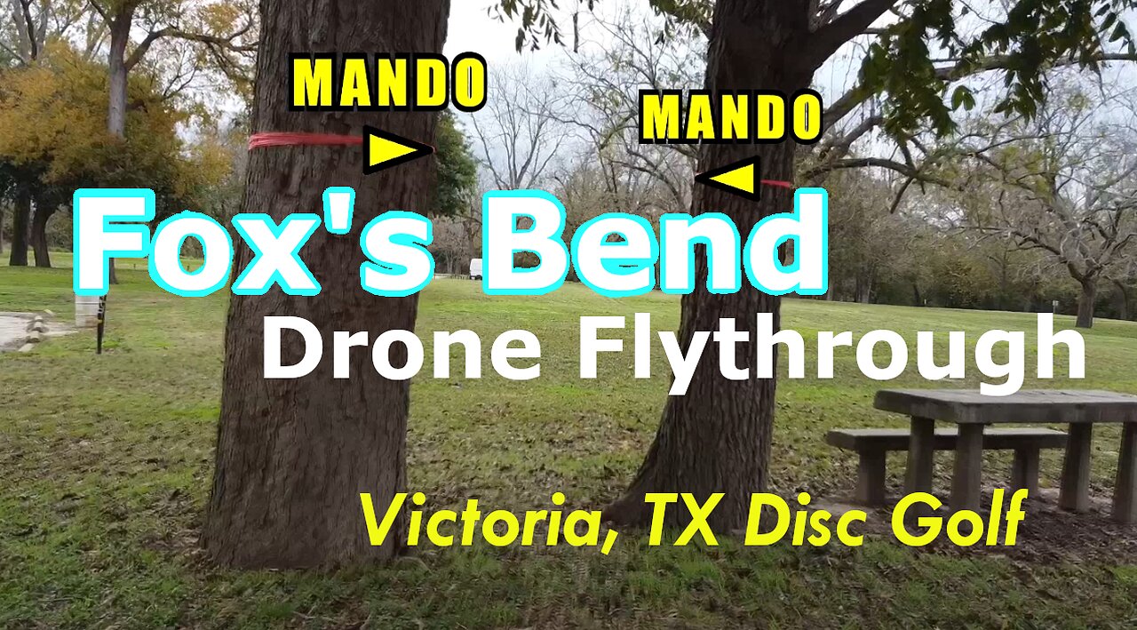 Fox's Bend Disc Golf Course Drone Flythrough (Victoria, TX)