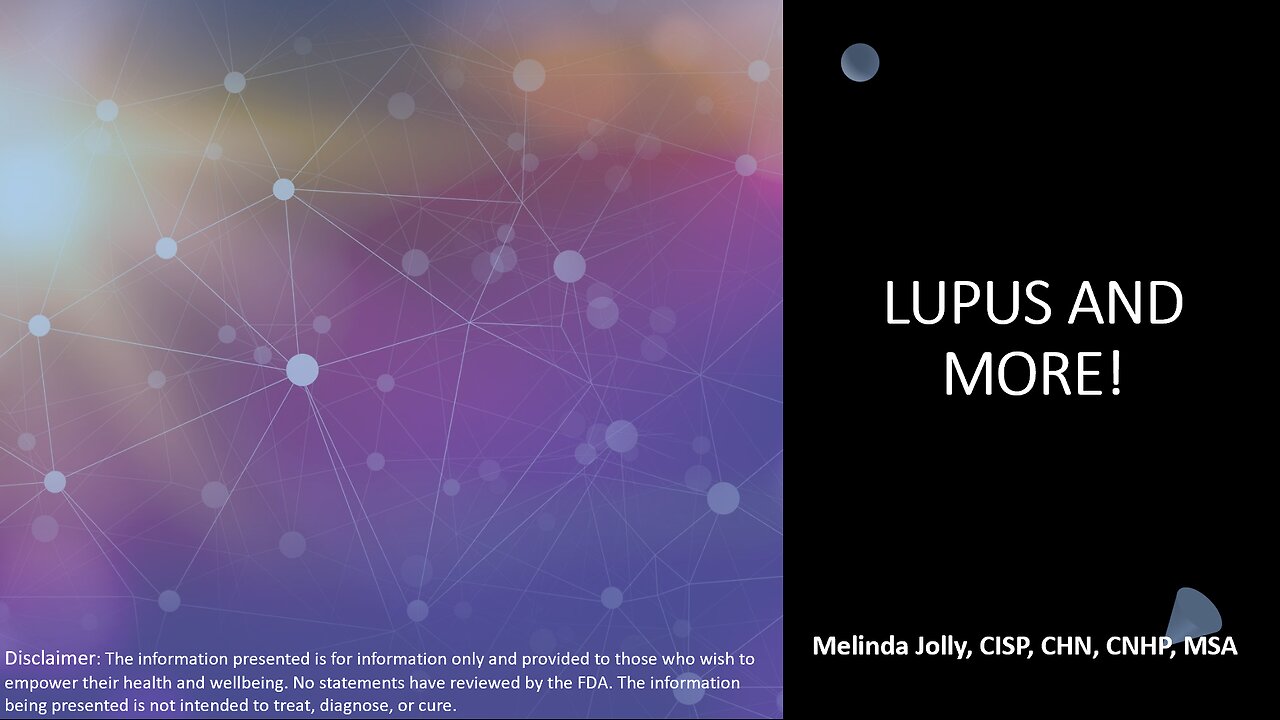 Lupus and More!