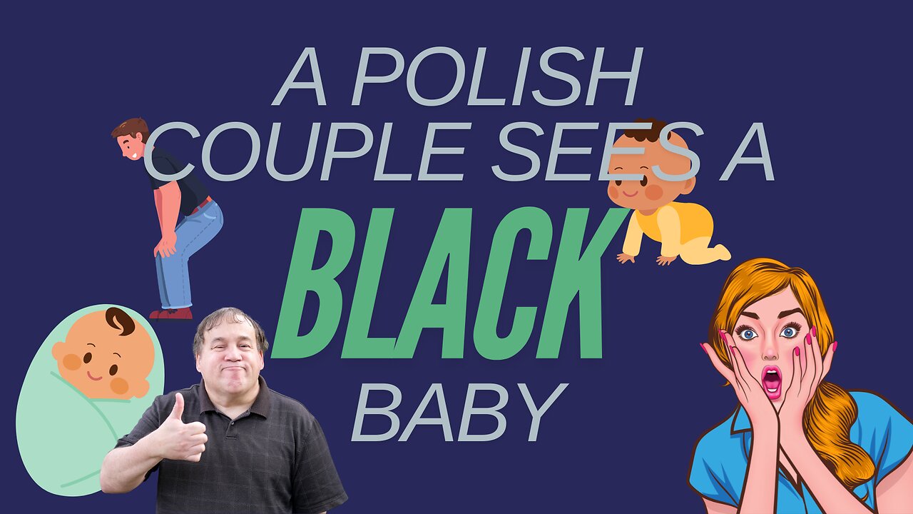 A Polish Couple Sees A Black Baby (MAGA Joke Rock)