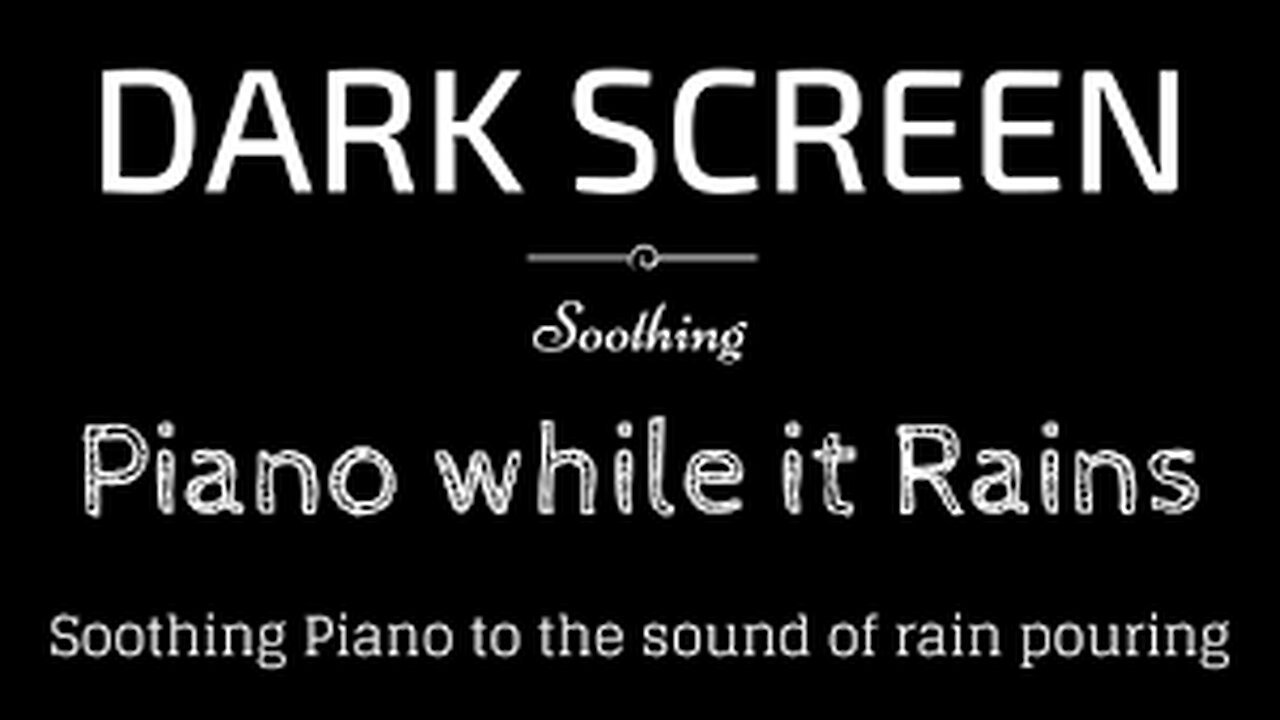 Soothing Piano, Rain, Peaceful, BLACK SCREEN | Sleep and Relaxation | Dark Screen