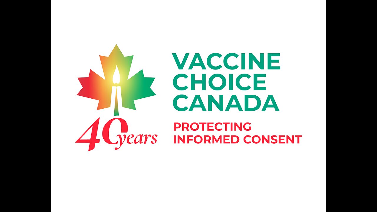 Vaccine Choice Canada - 40 Years in 4 Minutes