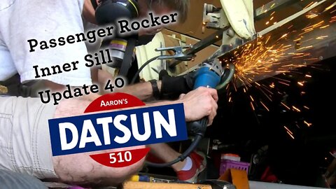 Datsun 510 Inner Sill Replacement (Ep# 40)