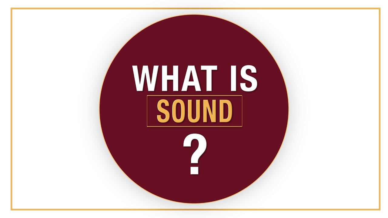 What is sound?