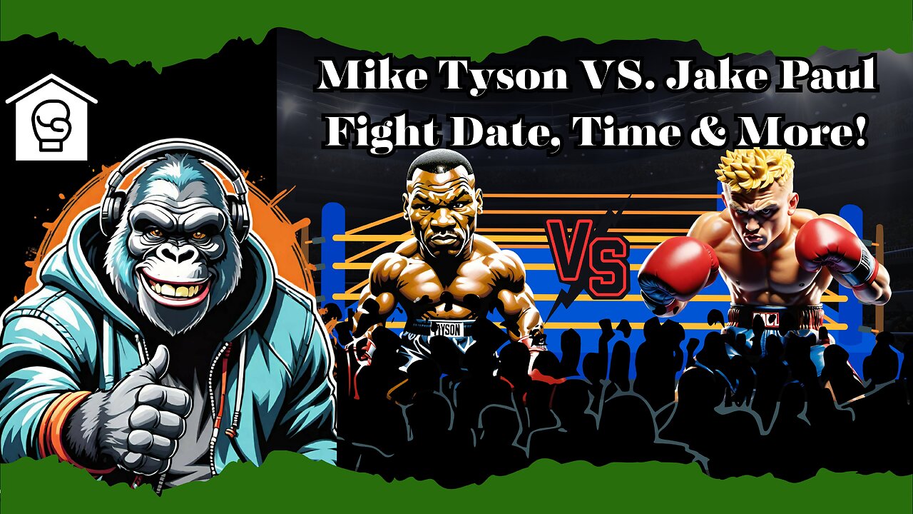 Mike Tyson vs. Jake Paul Fight Date, Time & More!