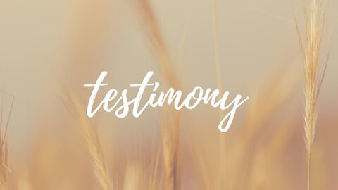 Sarah's Testimony Part 2
