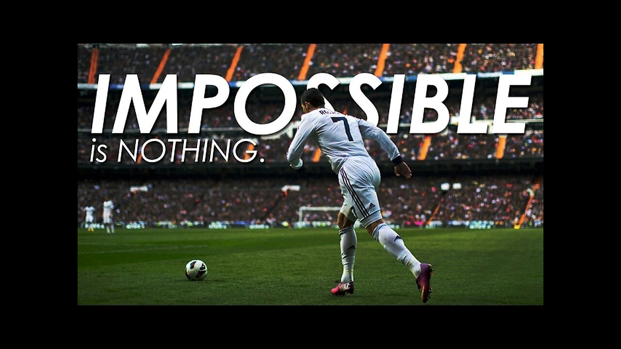 Impossible is Nothing - Football Motivation - Inspirational video - Nihaldinho Official