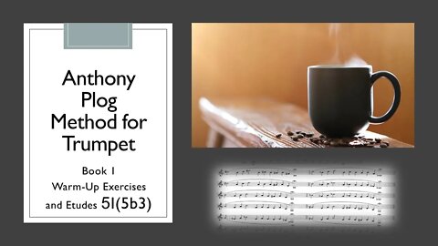 [TRUMPET WARM-UP] Anthony Plog Method for Trumpet - Book 1 WarmUp Exercises and Etudes 5I(5b3)