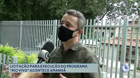 Licitação para execução do programa ''Rio Vivo'' acontece amanhã