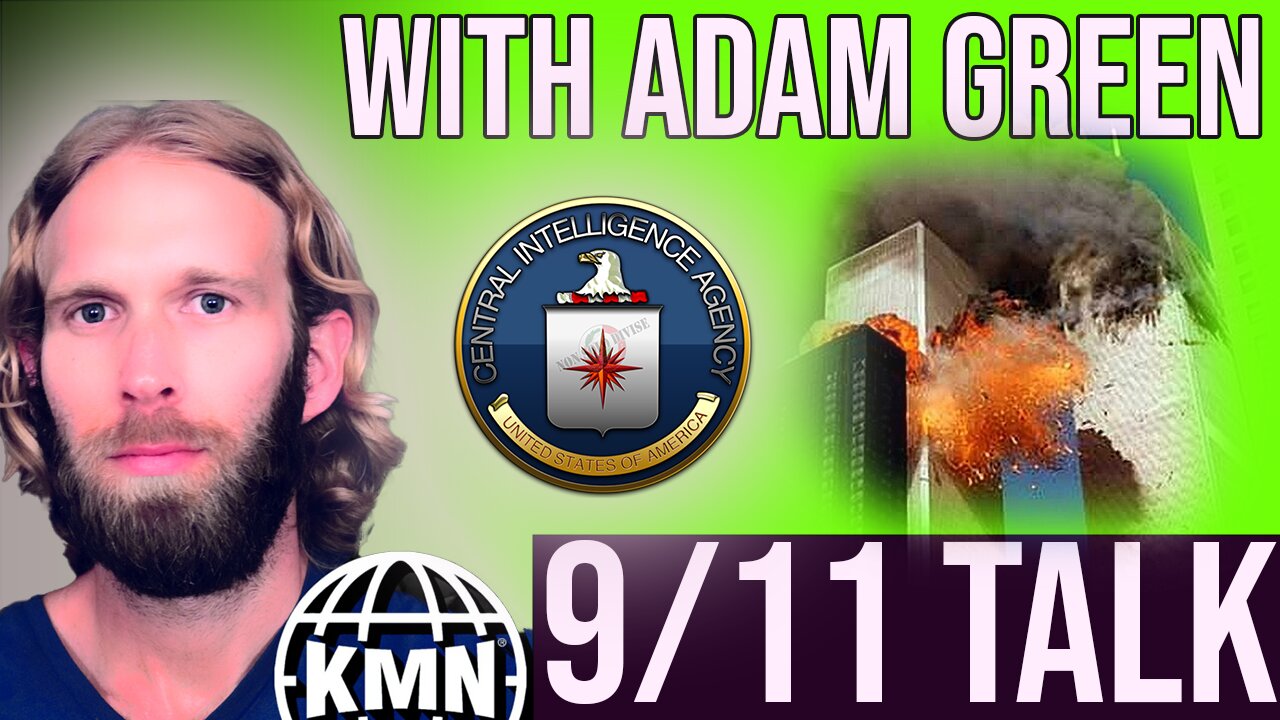 Talking 9/11 with Adam Green from Know More News