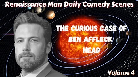 The Curious Case of Ben Affleck Head - New Comedy Series Episode 4