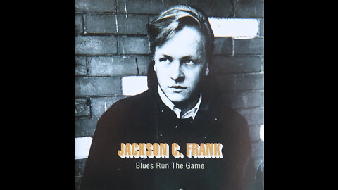 Jackson Frank - Blues Run The Game (1965) [Complete CD]