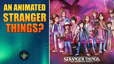 A STRANGER THINGS Animated Series?