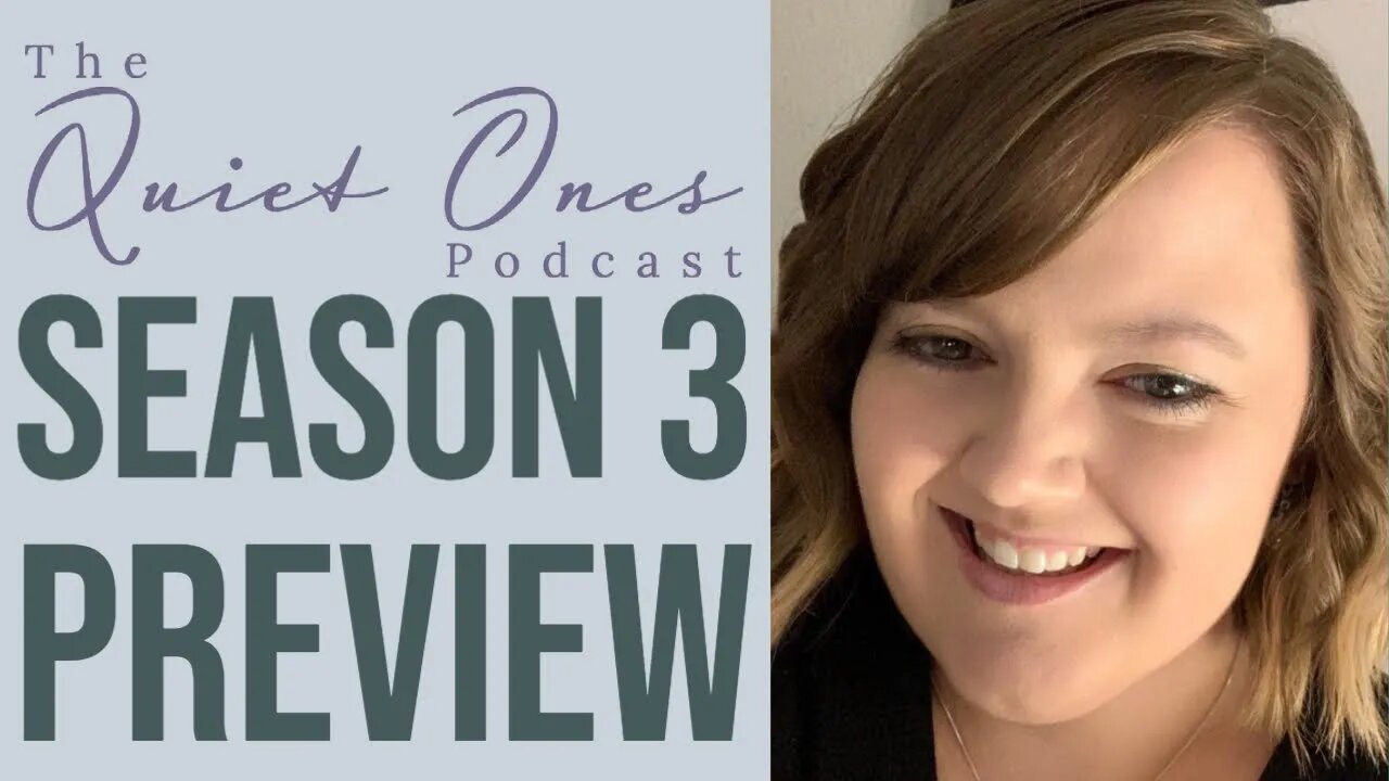 The Quiet Ones -- Season 3 Preview | MBTI INFJ Podcast