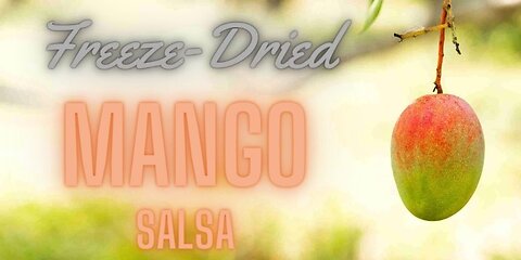 Freeze-Dried Mango Salsa