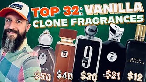 TOP 32: VANILLA CLONE FRAGRANCES! | Middle Eastern Dupe Men’s Cologne Buying Guide